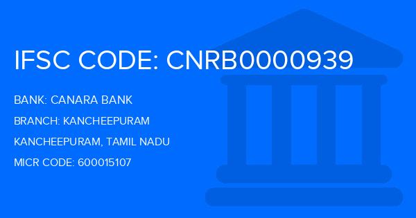 Canara Bank Kancheepuram Branch IFSC Code