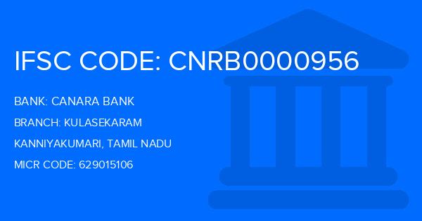 Canara Bank Kulasekaram Branch IFSC Code
