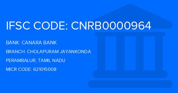 Canara Bank Cholapuram Jayankonda Branch IFSC Code