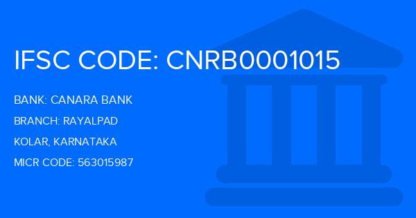 Canara Bank Rayalpad Branch IFSC Code