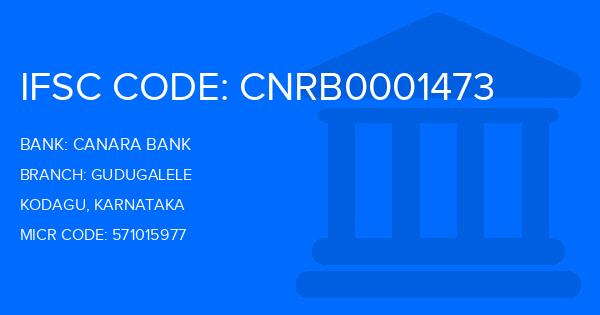 Canara Bank Gudugalele Branch IFSC Code