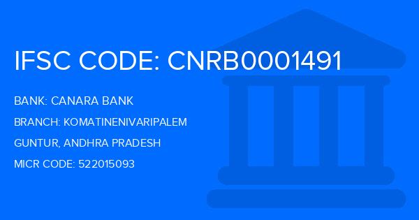 Canara Bank Komatinenivaripalem Branch IFSC Code