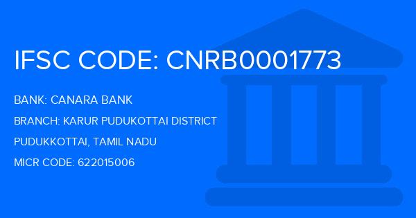 Canara Bank Karur Pudukottai District Branch IFSC Code