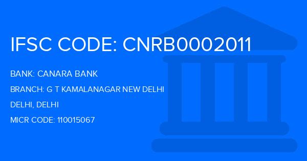Canara Bank G T Kamalanagar New Delhi Branch IFSC Code