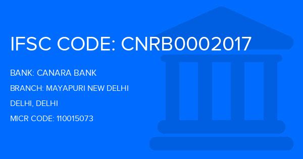 Canara Bank Mayapuri New Delhi Branch IFSC Code