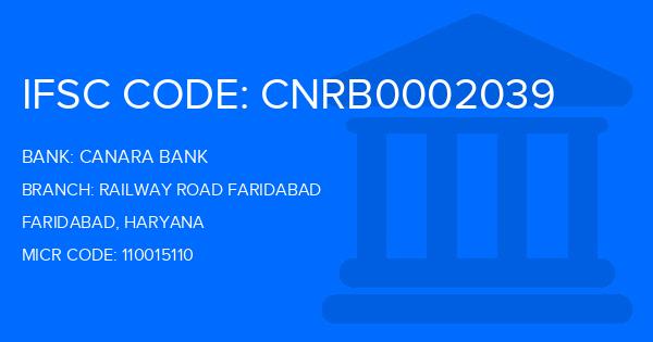 Canara Bank Railway Road Faridabad Branch IFSC Code