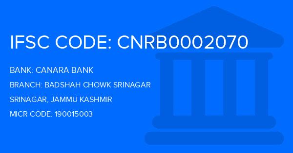 Canara Bank Badshah Chowk Srinagar Branch IFSC Code
