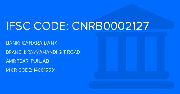 Canara Bank Rayyamandi G T Road Branch IFSC Code