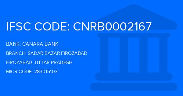 Canara Bank Sadar Bazar Firozabad Branch IFSC Code