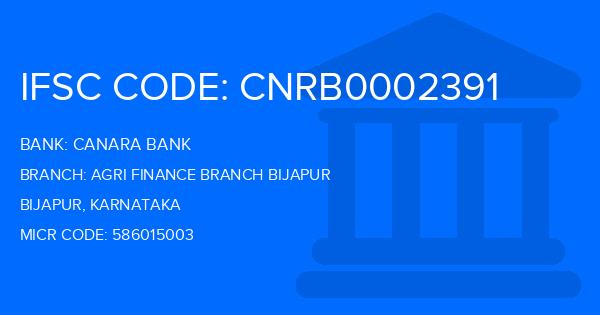 Canara Bank Agri Finance Branch Bijapur Branch IFSC Code