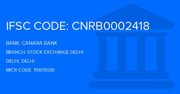 Canara Bank Stock Exchange Delhi Branch IFSC Code