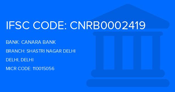 Canara Bank Shastri Nagar Delhi Branch IFSC Code