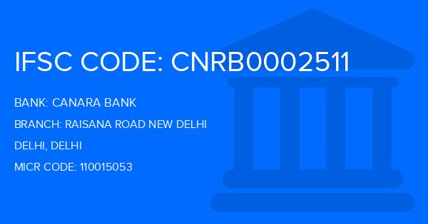 Canara Bank Raisana Road New Delhi Branch IFSC Code