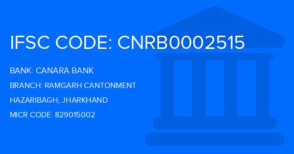 Canara Bank Ramgarh Cantonment Branch IFSC Code