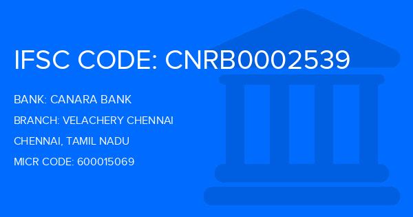 Canara Bank Velachery Chennai Branch IFSC Code
