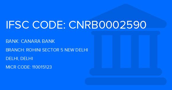 Canara Bank Rohini Sector 5 New Delhi Branch IFSC Code