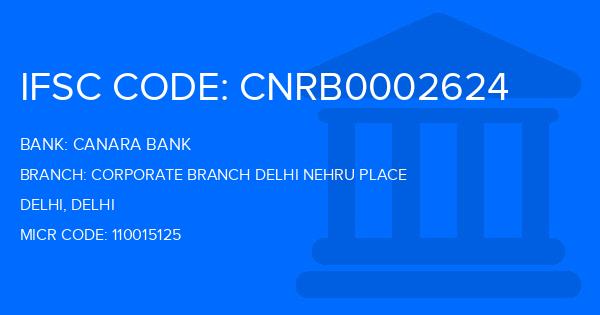 Canara Bank Corporate Branch Delhi Nehru Place Branch IFSC Code