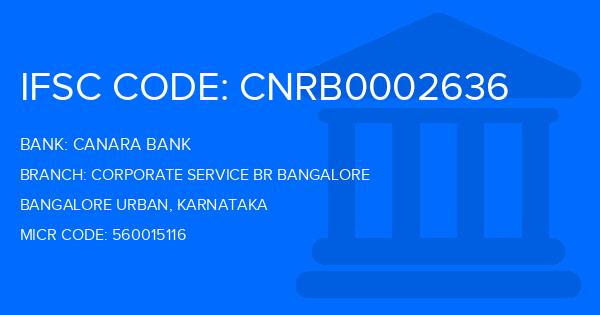 Canara Bank Corporate Service Br Bangalore Branch IFSC Code