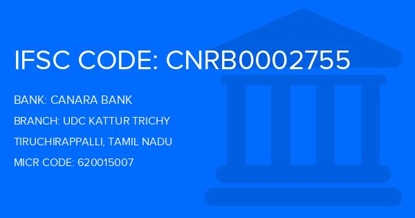 Canara Bank Udc Kattur Trichy Branch IFSC Code