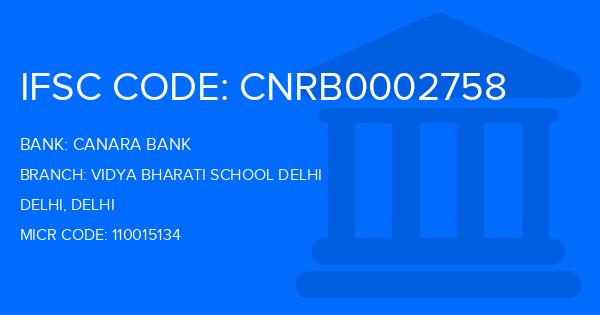 Canara Bank Vidya Bharati School Delhi Branch IFSC Code