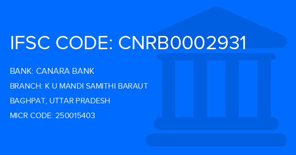 Canara Bank K U Mandi Samithi Baraut Branch IFSC Code
