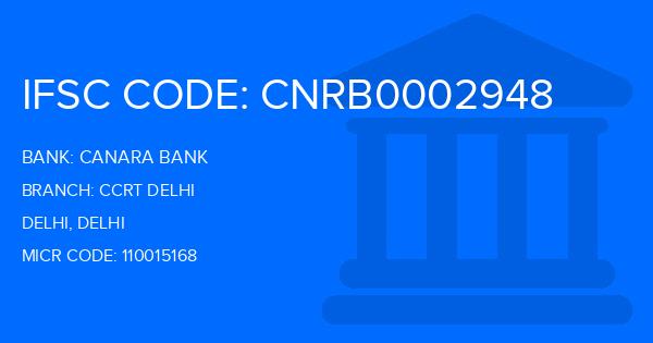 Canara Bank Ccrt Delhi Branch IFSC Code
