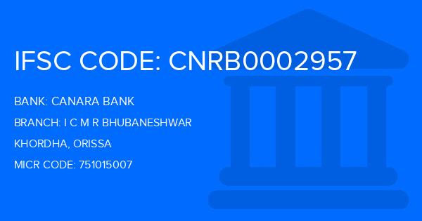 Canara Bank I C M R Bhubaneshwar Branch IFSC Code