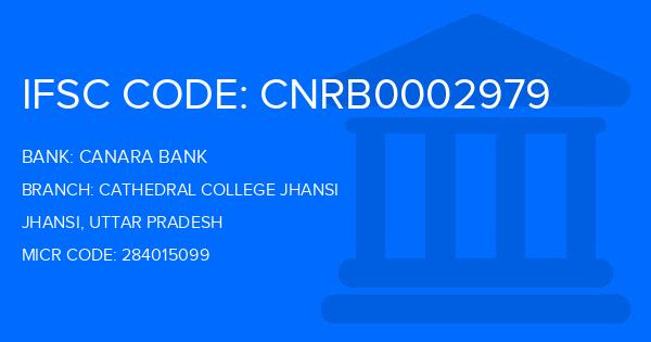 Canara Bank Cathedral College Jhansi Branch IFSC Code