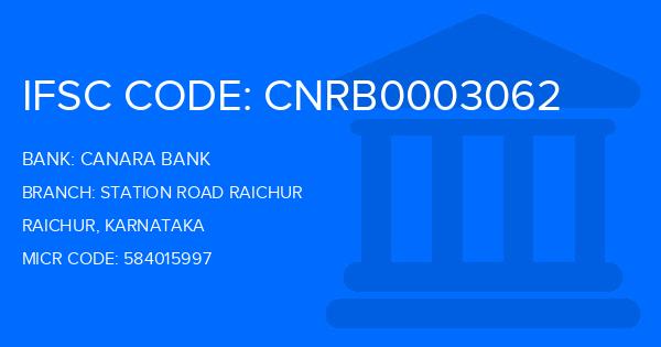 Canara Bank Station Road Raichur Branch IFSC Code