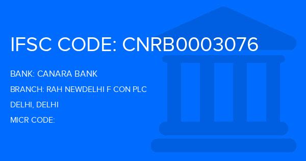 Canara Bank Rah Newdelhi F Con Plc Branch IFSC Code