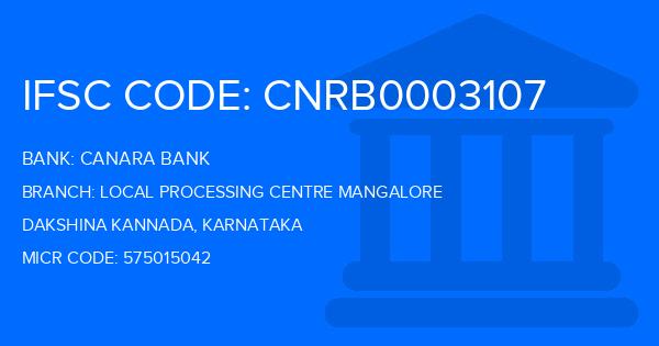 Canara Bank Local Processing Centre Mangalore Branch IFSC Code