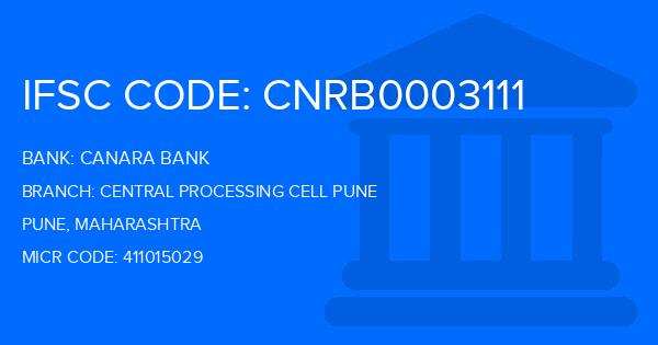 Canara Bank Central Processing Cell Pune Branch IFSC Code