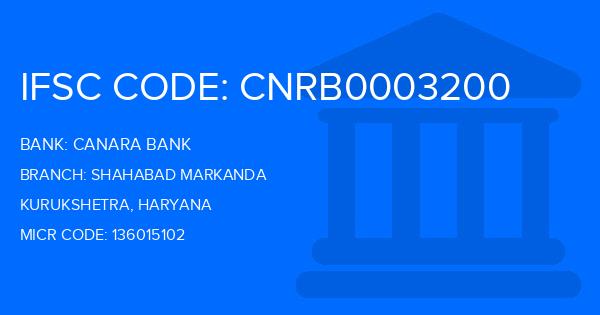 Canara Bank Shahabad Markanda Branch IFSC Code