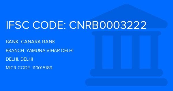 Canara Bank Yamuna Vihar Delhi Branch IFSC Code