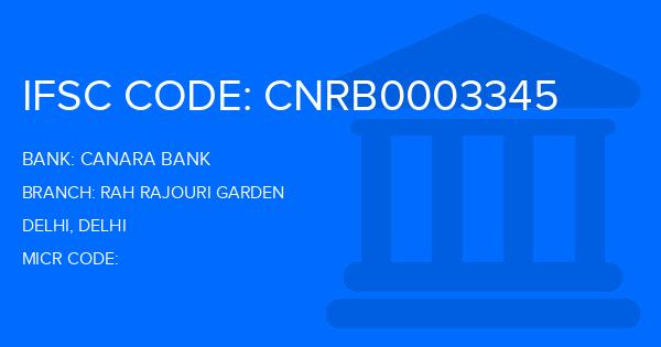 Canara Bank Rah Rajouri Garden Branch IFSC Code