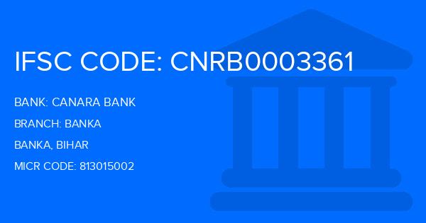 Canara Bank Banka Branch IFSC Code