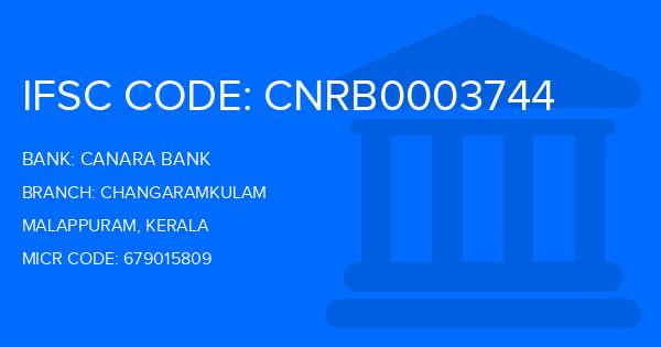 Canara Bank Changaramkulam Branch IFSC Code