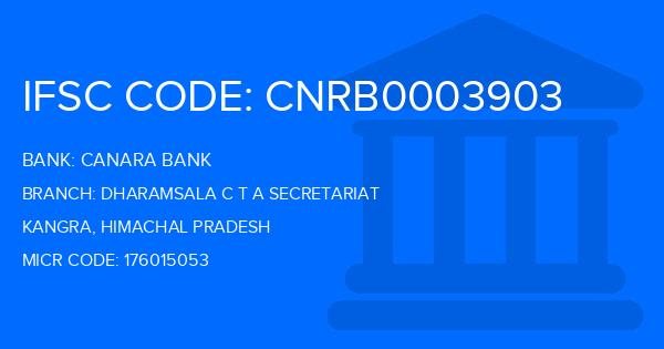 Canara Bank Dharamsala C T A Secretariat Branch IFSC Code