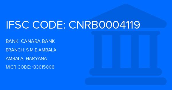Canara Bank S M E Ambala Branch IFSC Code