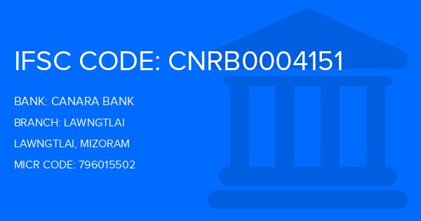 Canara Bank Lawngtlai Branch IFSC Code
