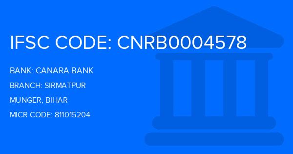 Canara Bank Sirmatpur Branch IFSC Code