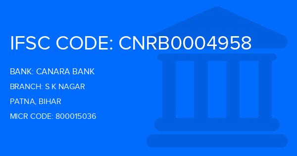 Canara Bank S K Nagar Branch IFSC Code