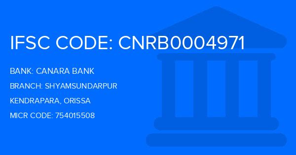 Canara Bank Shyamsundarpur Branch IFSC Code