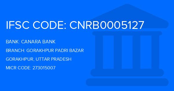 Canara Bank Gorakhpur Padri Bazar Branch IFSC Code