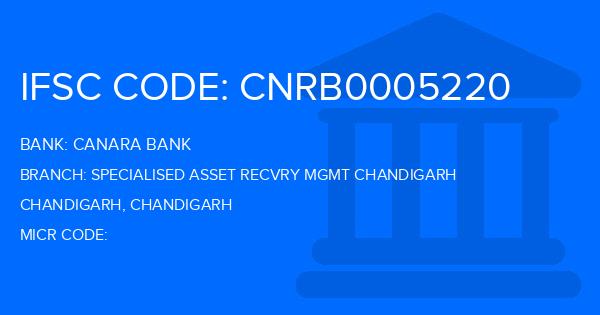 Canara Bank Specialised Asset Recvry Mgmt Chandigarh Branch IFSC Code