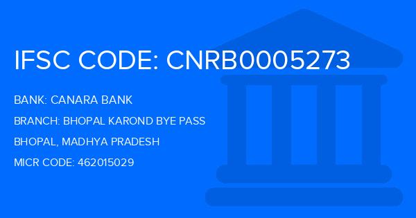 Canara Bank Bhopal Karond Bye Pass Branch IFSC Code