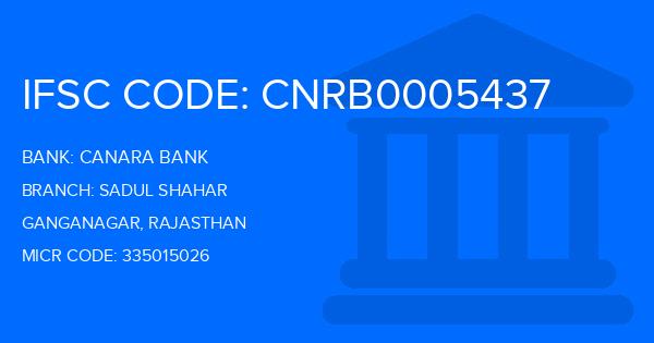 Canara Bank Sadul Shahar Branch IFSC Code