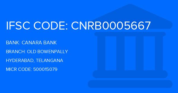 Canara Bank Old Bowenpally Branch IFSC Code