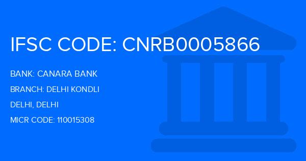Canara Bank Delhi Kondli Branch IFSC Code