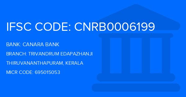 Canara Bank Trivandrum Edapazhanji Branch IFSC Code